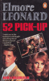 Carte in limba engleza: Elmore Leonard - 52 Pick-up, 1986