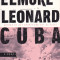 Carte in limba engleza: Elmore Leonard - Cuba Libre