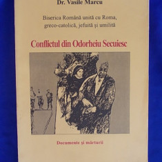 DR.VASILE MARCU-CONFLICTUL DIN ODORHEIU SECUIESC/BISERICA ROMANA UNITA - 1998