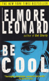 Carte in limba engleza: Elmore Leonard - Be Cool, 2005
