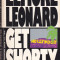 Carte in limba engleza: Elmore Leonard - Get Shorty