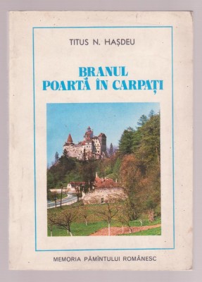 Titus N. Hasdeu - Branul poarta in Carpati foto