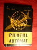 M.M.Nita si I.I.Aron - Pilotul Automat - Ed. Militara 1961