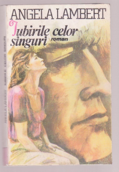 Angela Lambert - Iubirile celor singuri