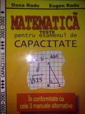 Matematica - teste pentru examenul de capacitate - Dana Radu foto