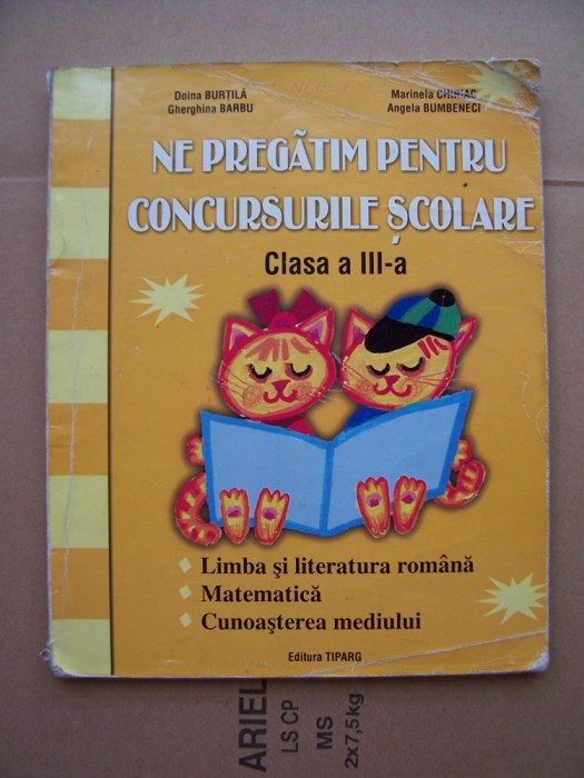 NE PREGATIM PENTRU CONCURSURILE SCOLARE CLASA A III A LIMBA SI LITERATURA ROMANA