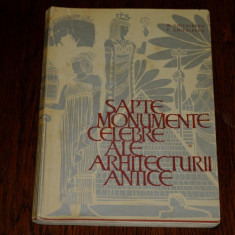 G. Chitulescu - T. Chitulescu - Sapte monumente celebre ale arhitecturii antice - 1964