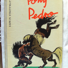 "PONY PEDRO", Erwin Strittmatter, 1958. Carte veche in limba germana, pt. copii