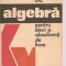 (C3629) FISE DE ALGEBRA PENTRU ELEVI SI ABSOLVENTI DE LICEE DE N. GHIRCOIASIU SI M. IASINSCHI, EDITURA DACIA. 1976