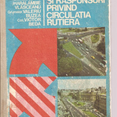 (C3624) INTREBARI SI RASPUNSURI PRIVIND CIRCULATIA RUTIERA DE HARALAMBIE VLASCEANU, EDITURA SPORT-TURISM, 1977