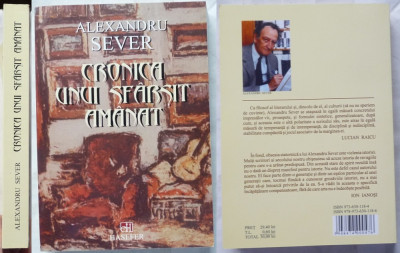 Alexandru Sever , Cronica unui sfarsit amanat , roman , Editura Hasefer , 2006 foto