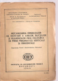 (C3643) MECANIZAREA OPERATIUNILOR DE MONTARE A AXELOR, BUCSELOR SI RULMENILOR PRIN FOLOSIREA DE PRESE PNEUMATICE, BUCURESTI, 1966, UZINA VULCAN,
