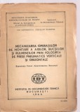 (C3643) MECANIZAREA OPERATIUNILOR DE MONTARE A AXELOR, BUCSELOR SI RULMENILOR PRIN FOLOSIREA DE PRESE PNEUMATICE, BUCURESTI, 1966, UZINA VULCAN,