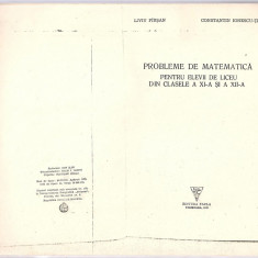 (C3626) PROBLEME DE MATEMATICA PENTRU ELEVII DE LICEU DIN CLASELE A XI- SI A XII-A DE LIVIU PIRSAN SI C-TIN IONESCU-TIU, EDITURA FACLA, 1979