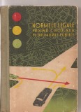 (C3604) NORMELE LEGALE PRIVIND CIRCULATIA PE DRUMURILE PUBLICE, EDITURA STIINTIFICA, 1963