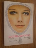 COSMETICA Stiinta, Arta, Frumusete - L. Cosmovici, E. Samborschi, L. Zisu, Alta editura
