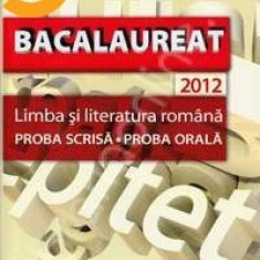 LIMBA SI LITERATURA ROMANA BACALAUREAT 2012