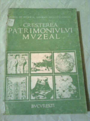 CRESTEREA PATRIMONIULUI MUZEAL ~ FLORIAN GEORGESCU foto