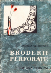 BRODERII PERFORATE de ANDREEA GROHOLSCHI foto