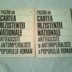 PAGINI DIN CARTEA REZISTENTEI NATIONALE ANTIFASCISTE SI ANTIIMPERIALISTE A POPORULUI ROMAN (vol. 1+2 - complet) ~STELIAN NEAGOE