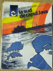 ALISTAIR MACLEAN - LA SUD DE CAPUL JAVA (razboi) foto