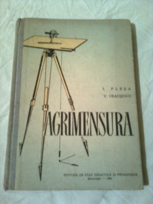 AGRIMENSURA ( manual pentru scolile agricole) ~ I.PLESA &amp;amp;amp;amp; V.CEAUSU foto