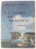 Ion Jurca Rovina - Calatorie spre dragoste
