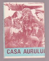 Cornel Marandiuc - Casa aurului foto