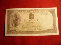 Bancnota 500 Lei 1941 Mihai I , cal.Buna foto