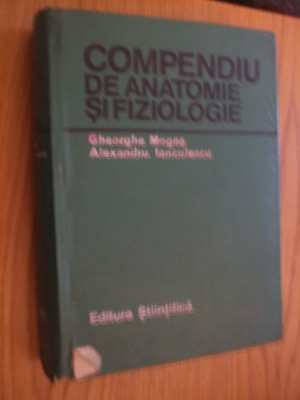 COMPEDIU DE ANATOMIE SI FIZIOLOGIE - Gh. Mogos, Al. Ianculescu - 692 p. foto