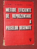 METODE EFICIENTE DE REPREZENTARE A PIESELOR DESENATE - V. POPP, N. RACHIN , M. POPP