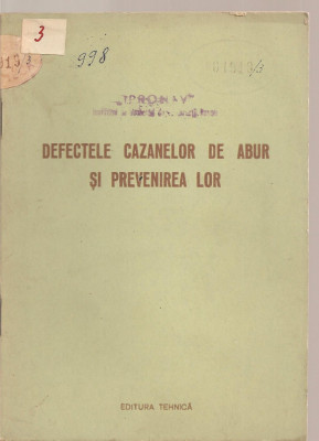 (C3745) DEFECTELE CAZANELOR DE ABUR SI PREVENIREA LOR, EDITURA TEHNICA, 1953 foto