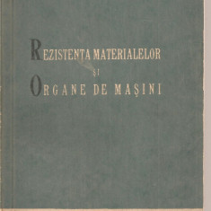 (C3732) REZISTENTA MATERIALELOR SI ORGANE DE MASINI DE E. RIZESCU SI D. BOIANGIU, EDP, 1960