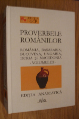 IULIU A. ZANE - PROVERBELE ROMANILOR din Romania, Basarabia - Vol. III, 2004 foto