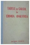 Cumpara ieftin TABELE DE CALCUL IN CHIMIA ANALITICA