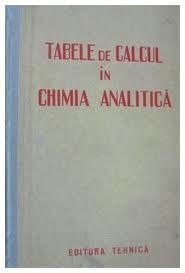 TABELE DE CALCUL IN CHIMIA ANALITICA foto