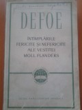 INTAMPLARILE FERICITE SI NEFERICITE ALE VESTITEI MOLL FLANDERS - Daniel Defoe, 1964