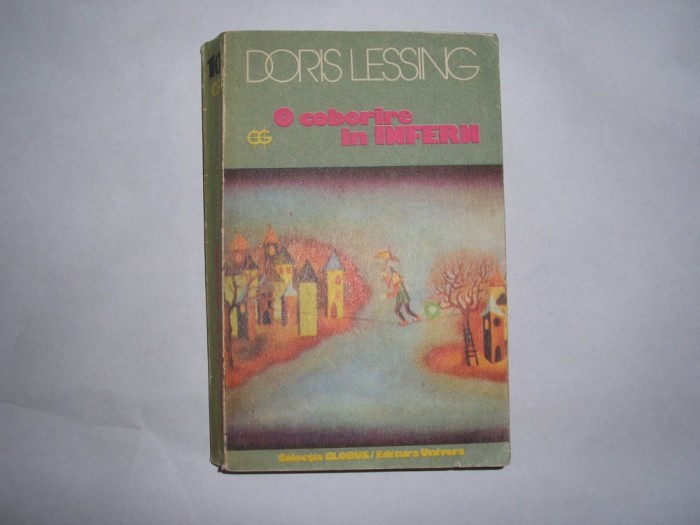 Doris Lessing - O coborire in Infern RF13/4