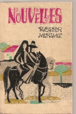 (C3708) NOUVELLES DE PROSPER MERIMEE, EDP, 1966, ILUSTRATII DE ANGI PETRESCU-TIPARESCU foto