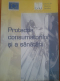 PROTECTIA CONSUMATORILOR SI A SANATATII