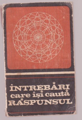 Intrebari care isi cauta raspunsul foto