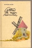 (C3715) LETTRES DE MON MOULIN DE ALPHONSE DAUDET, EDP, BUCURESTI, PREFATA DE MARCEL SARAS