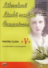 LITERATURA. LIMBA ROMANA. COMUNICARE CLASA A V A PARTEA A II de FL. IONITA ED. ART foto