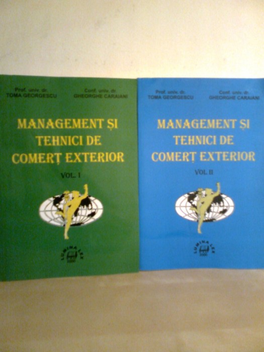 Management... comert exterior (2 Vol.) - Prof. T. GEORGESCU -GH. CARAIANI (2000) foto mare Management... comert exterior (2 Vol.) - Prof. T. GEORGESCU -GH. CARAIANI (2000) foto mare