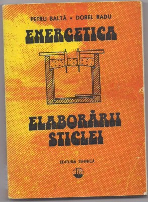 6A(26) Petru Balta-ENERGETICA ELABORARII STICLEI foto