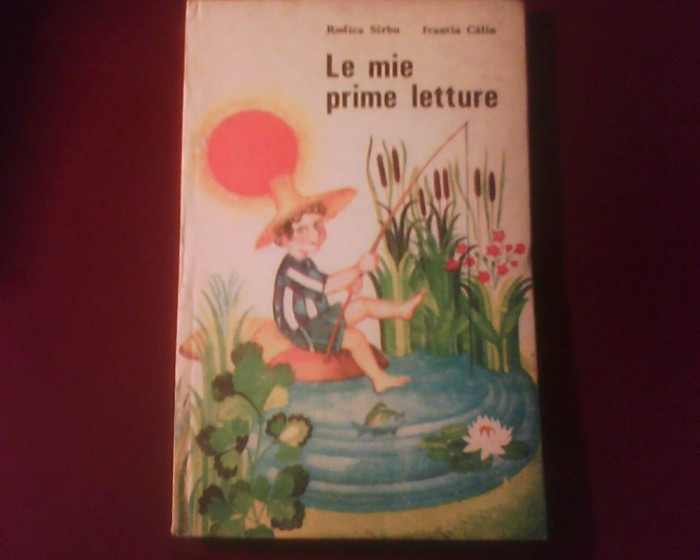 Rodica Sarbu Ivantia Calin Le mie prime letture tiraj 80 exemplare legate