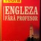 ENGLEZA FARA PROFESOR de LEON LEVITCHI si DAN DUTESCU