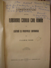 Florin Sion - Consideratiuni asupra elaborarii Codului Civil Roman in legatura cu principalele controverse - 1915 foto