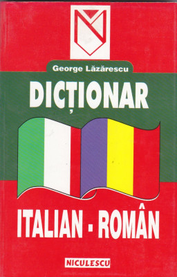 GEORGE LAZARESCU - DICTIONAR ITALIAN-ROMAN foto