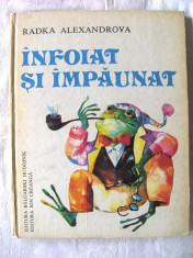 &amp;quot;INFOIAT SI IMPAUNAT&amp;quot;, Radka Alexandrova, 1986. Editura ION CREANGA. Carte noua foto